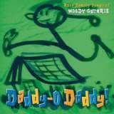 Guthrie Woody.=Tribute= Daddy O Daddy