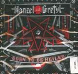 Hanzel Und Gretyl Born To Be Heiled