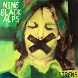 Nine Black Alps Sirens