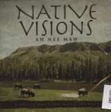 Ah Nee Mah Native Visions: A Native American Music Journey