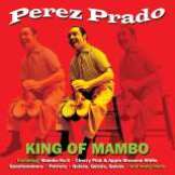 Prado Perez King Of Mambo