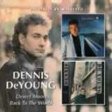 DeYoung Dennis Desert Moon / Back To The World