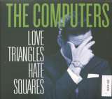 One Little Indian Love Triangles, Hate Squares