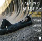 Bradley Charles No Time For Dreaming - digi