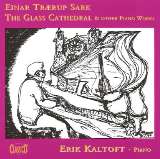Classico Einar Traerup Sark: The Glass Cathedral & Other Piano Works