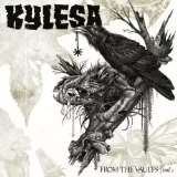 Kylesa From The Vaults Vol.1