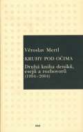 H+H Kruhy pod oima - Druh kniha denk, esej a rozhovor (1994-2004)