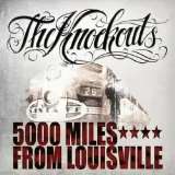 Knockouts 5000 Miles From Louisville