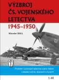 Nae vojsko Vzbroj eskoslovenskho vojenskho letectva 1945-1950