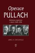 Nae vojsko Operace Pullach - Gehlenova organizace v letech 1948-1956