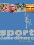 Chinmoy Sri Sport a meditace - Vnitn dimenze sportu