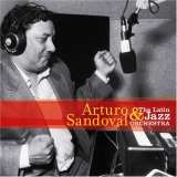 Sandoval Arturo Arturo Sandoval & the Latin Jazz Orchestra