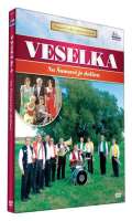 Veselka Veselka - Na umave je dolina - DVD