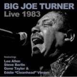 Turner Big Joe Live 1983