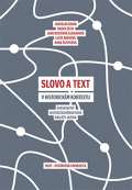 Host Slovo a text v historickm kontextu - Perspektivy historickosmantick analzy jazyka