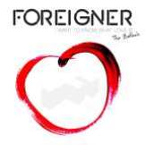 Foreigner I Want To Know What Love Is - The Ballads