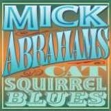 Abrahams Mick Cat Squirrel Blues