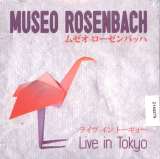 Museo Rosenbach Live In Tokyo