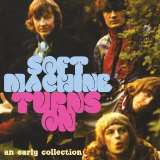 Soft Machine Turns On