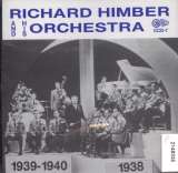 Himber Richard And His Orchestra 1938 - 1940