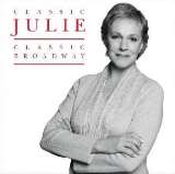 Andrews Julie Classic Julie - Classic Broadway Live