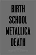 Slovart Birth School Metallica Death