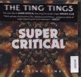 Ting Tings Super Critical