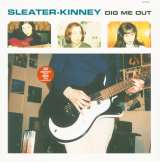 Sleater-Kinney Dig Me Out
