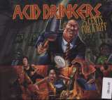 Acid Drinkers 25 cents for a riff (2014)
