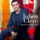 Clerc Julien Partout La Musique Vient