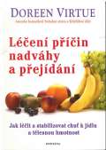 Virtue Doreen Len pin nadvhy a pejdn - Jak lit a stabilizovat chu k jdku a tlsnou hmotnost