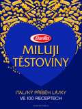 Slovart Miluji tstoviny - Italsk pbh lsky ve 100 receptech