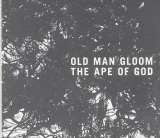 Old Man Gloom Ape Of God Ii