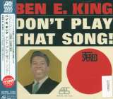 King Ben E. Don't Play That Song!