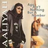 Aaliyah Age Ain't Nothing But A Number