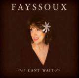 Fayssoux I Can't Wait