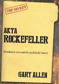 Bodyart Press Akta Rockefeller - Strukturu novodobé politické moci