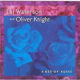 Waterson Lal & Knight Oliver A Bed Of Roses