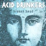 Acid Drinkers Broken Head -digi