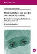 Grada Oetovatelstv pro stedn zdravotnick koly IV  Dermatovenerologie, oftalmologie, ORL, stomatolo