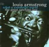 Armstrong Louis Great Satchmo Live/What A Wonderful World