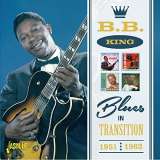 King B.B. Blues In Transition'51-62