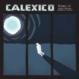 Calexico Edge Of The Sun