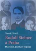 Poznn Rudolf Steiner a Praha