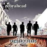 Zebrahead Early Years - Revisited