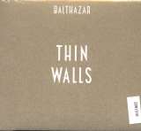 Balthazar Thin Walls