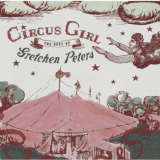 Peters Gretchen Circus Girl: The Best Of Gretchen Peters