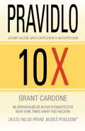 Cardone Grant Pravidlo 10X - Jedin rozdl mezi spchem a nespchem