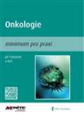 kolektiv autor Onkologie - minimum pro praxi