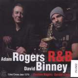 Rogers Adam/David Binney R&b